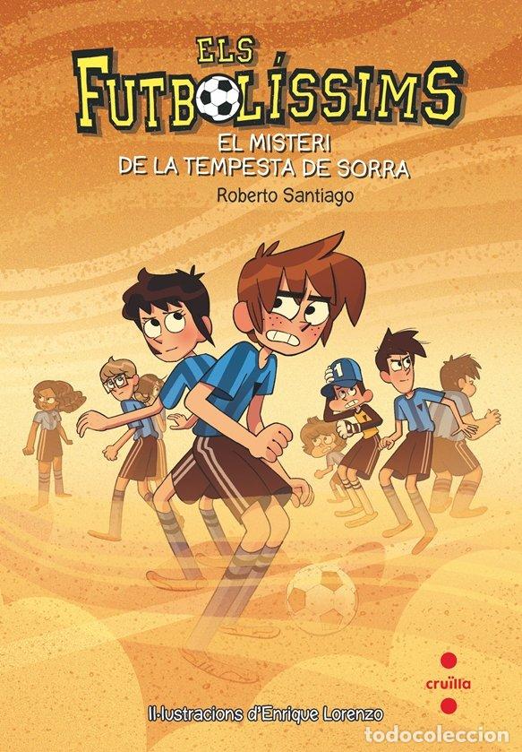 Libros: FUTBOLISSIMS 14 EL MISTERI DE LA TEMPESTA DE SORRA - SANTIAGO, ROBERTO