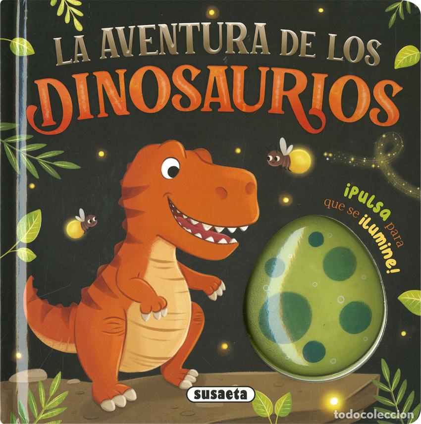 Libros: LA AVENTURA DE LOS DINOSAURIOS - Susaeta Ediciones