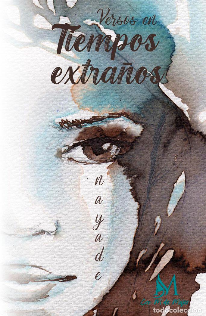 books: VERSOS EN TIEMPOS EXTRA&Ntilde;OS - NAYADE, NAYADE