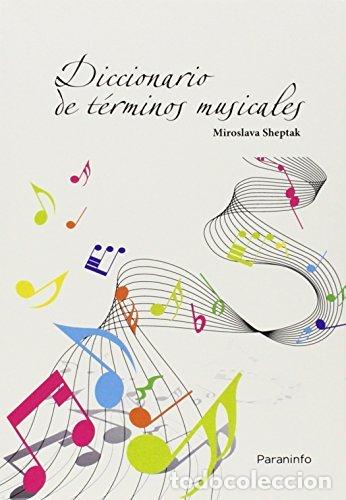 books: DICIONARIO DE TERMINOS MUSICALES - SHEPTAK, MIROSLAVA