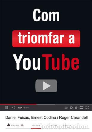 Libros: COM TRIOMFAR A YOUTUBE - CODINA, ERNEST