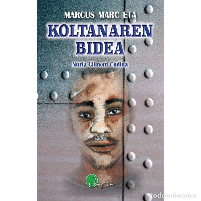Libros: MARCUS MARC ETA KOLTANAREN BIDEA - CLIMENT CODINA, NURIA