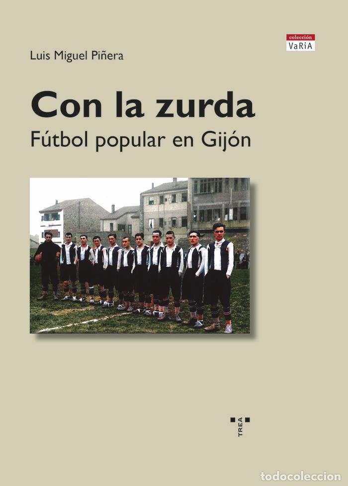Libros: CON LA ZURDA - PI&Ntilde;ERA, LUIS MIGUEL