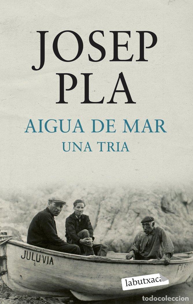 Libros: AIGUA DE MAR. UNA TRIA - JOSEP PLA