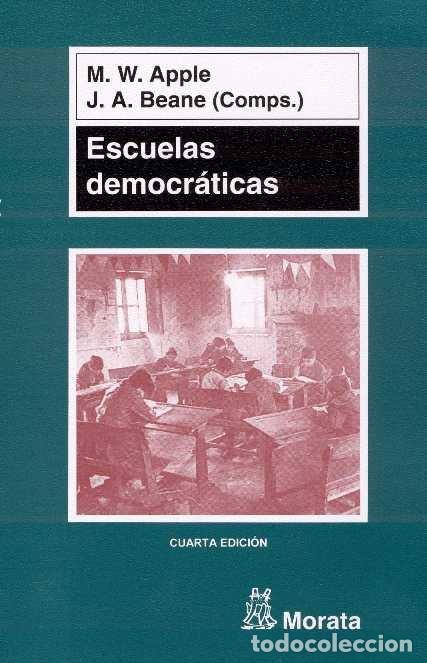 Libros: ESCUELAS DEMOCRATICAS - APPLE, M. W.