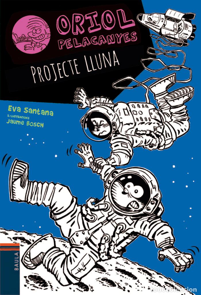 Libros: PROJECTE LLUNA - SANTANA BIGAS, EVA