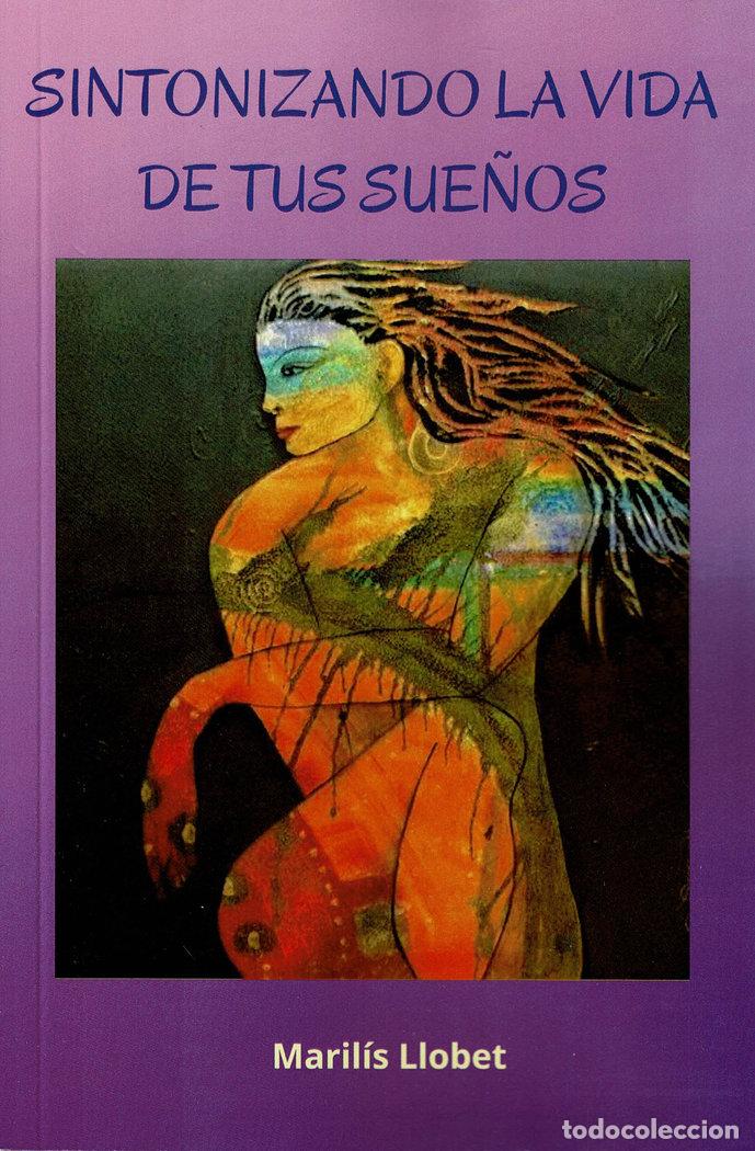 Libros: SINTONIZANDO LA VIDA DE TUS SUE&Ntilde;OS - LLOBET, MRILIS