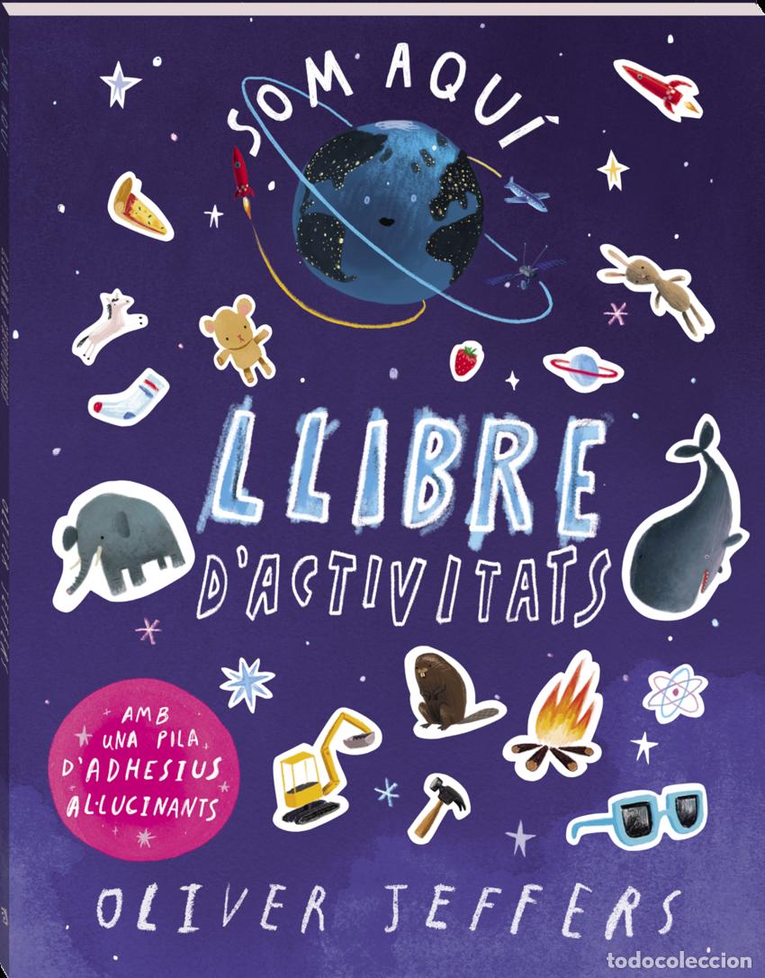 Libros: SOM AQU&Iacute;. LLIBRE D'ACTIVITATS. - Jeffers, Oliver