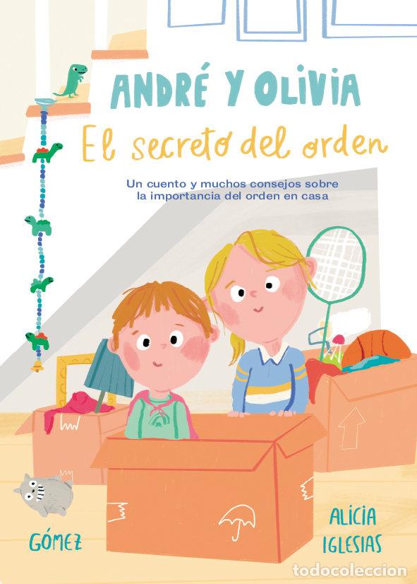 Libros: ANDRE Y OLIVIA Y EL SECRETO DEL ORDEN - IGLESIAS, ALICIA