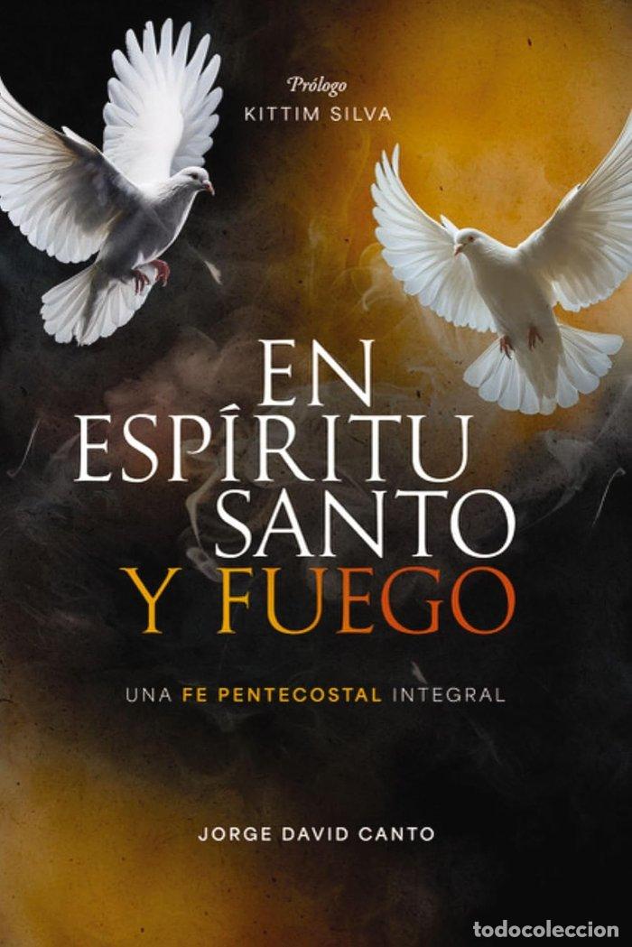 B&uuml;cher: EN ESPIRITU SANTO Y FUEGO - CANTO ENCALADA, JORGE DAVID
