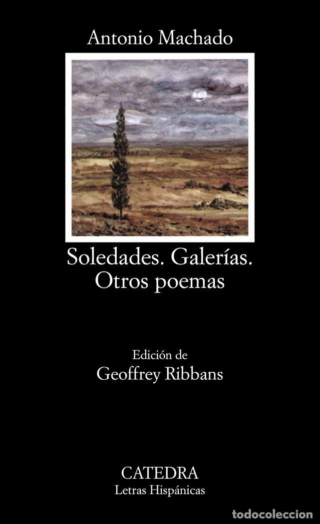 B&uuml;cher: SOLEDADES GALERIAS OTROS POEMAS CATEDRA - MACHADO, ANTONIO