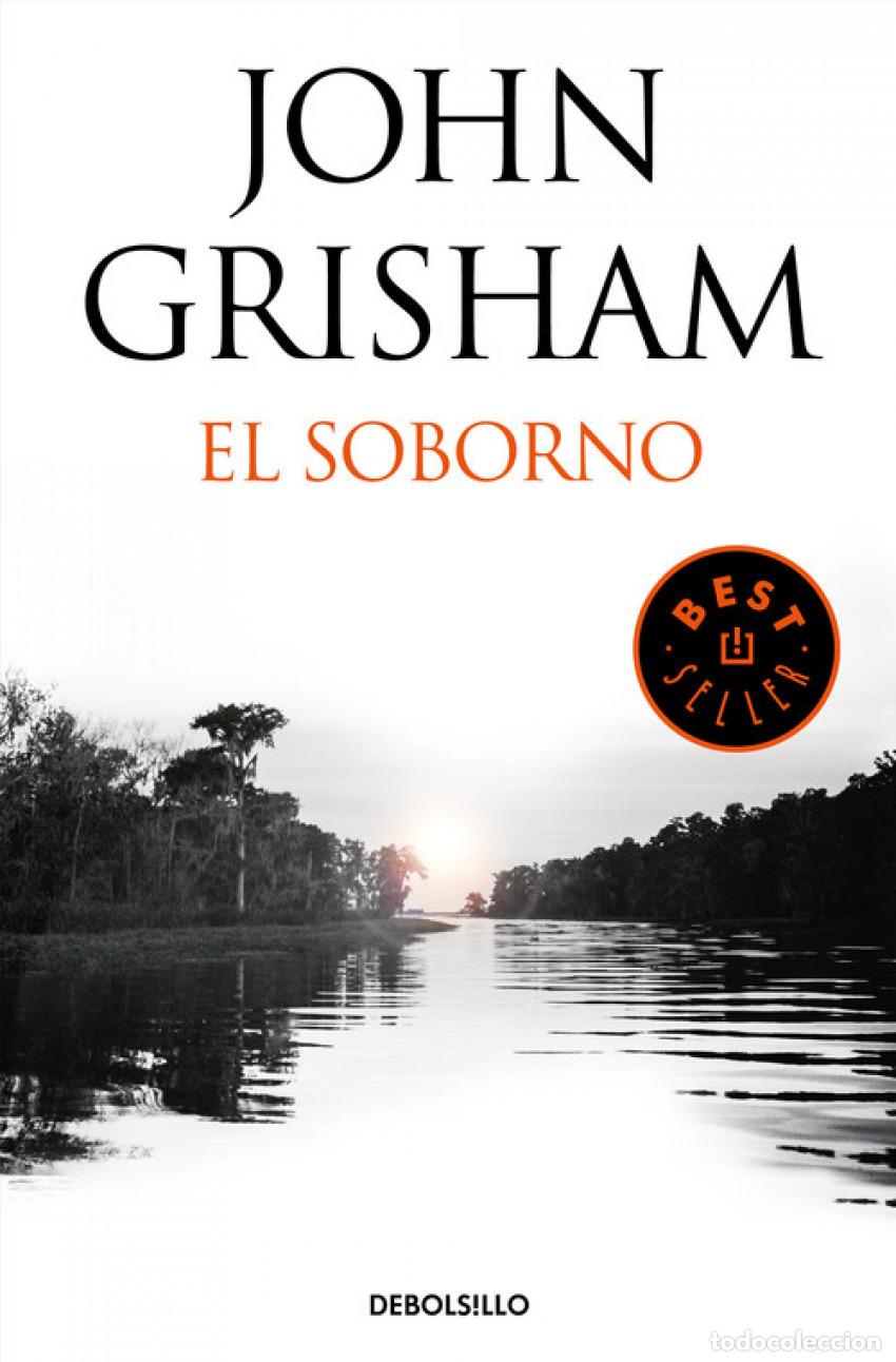 Libros: EL SOBORNO - Grisham, John