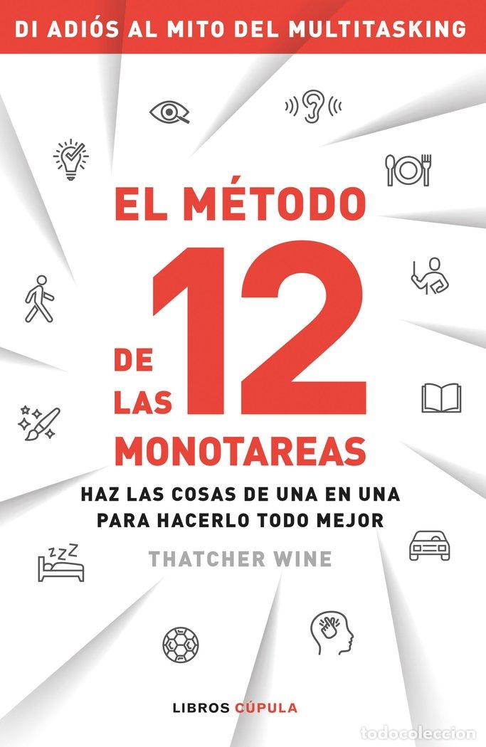 B&uuml;cher: EL METODO DE LAS 12 MONOTAREAS - THATCHER WINE