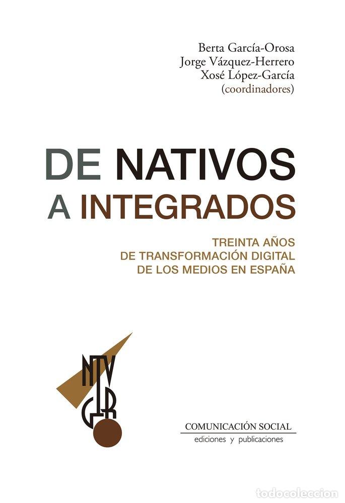 B&uuml;cher: DE NATIVOS A INTEGRADOS - GARCIA OROSA, BERTA