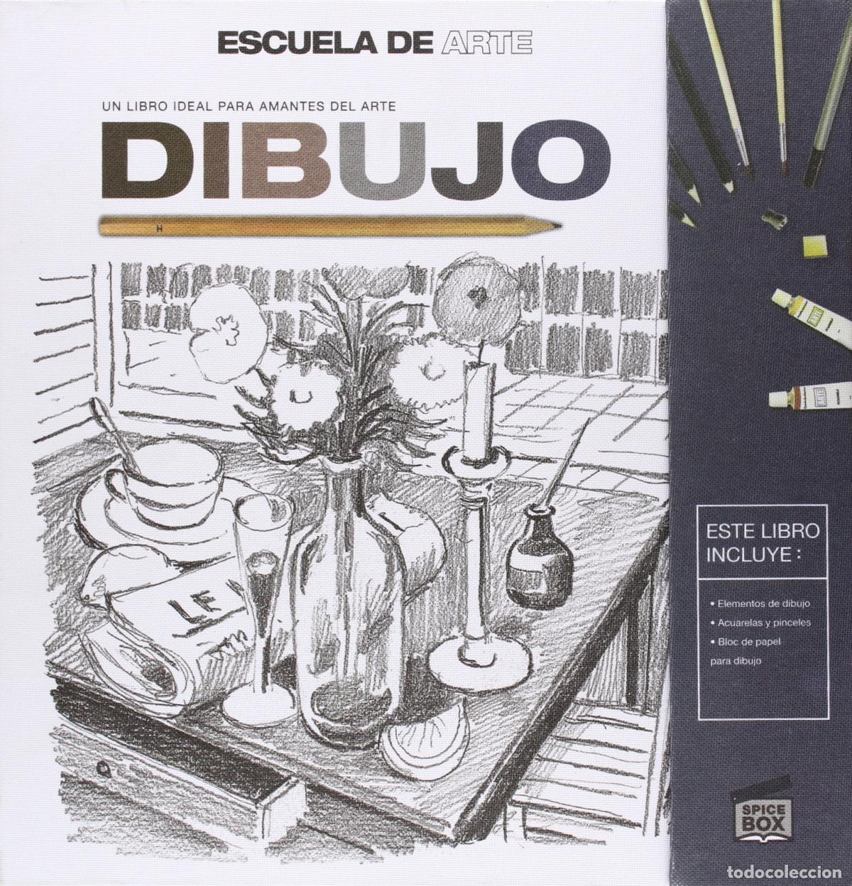 Livres: ESCUELA DE ARTE DIBUJO - Los editores de Spice Box