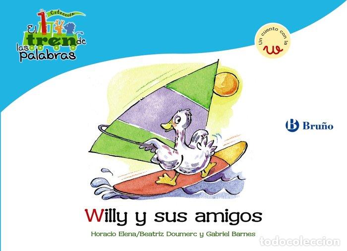 Livres: WILLY Y SUS AMIGOS (W) TREN DE LAS PALABRAS - DOUMERC VAZQUEZ, BEATRIZ