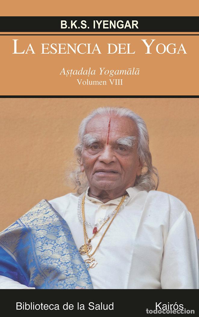 books: ESENCIA DEL YOGA VIII,LA - IYENGAR, B K S