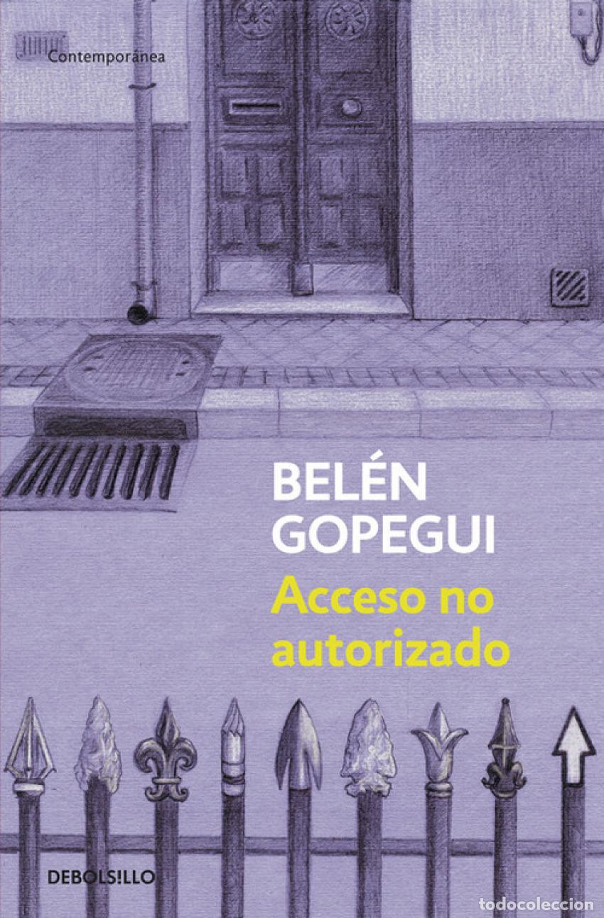 Libri: ACCESO NO AUTORIZADO - Gopegui, Belen