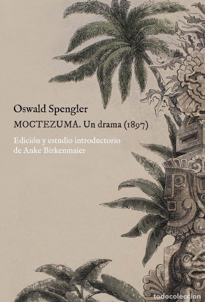 Livres: MOCTEZUMA - SPENGLER, OSWALD