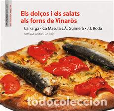 Libros: ELS DOL&Ccedil;OS I ELS SALATS ALS FORNS DE VINAROS - AA.VV.