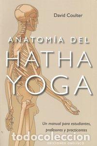 Livres: ANATOMIA DEL HATHA YOGA - COULTER, DAVID