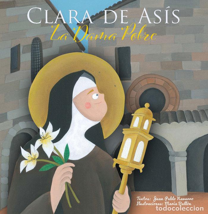 Livres: CLARA DE ASIS LA DAMA POBRE - NAVARRO RIVAS, JUAN PABLO