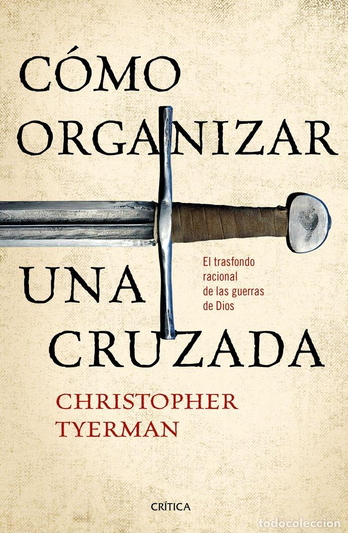 Livres: COMO ORGANIZAR UNA CRUZADA - CHRISTOPHER TYERMAN