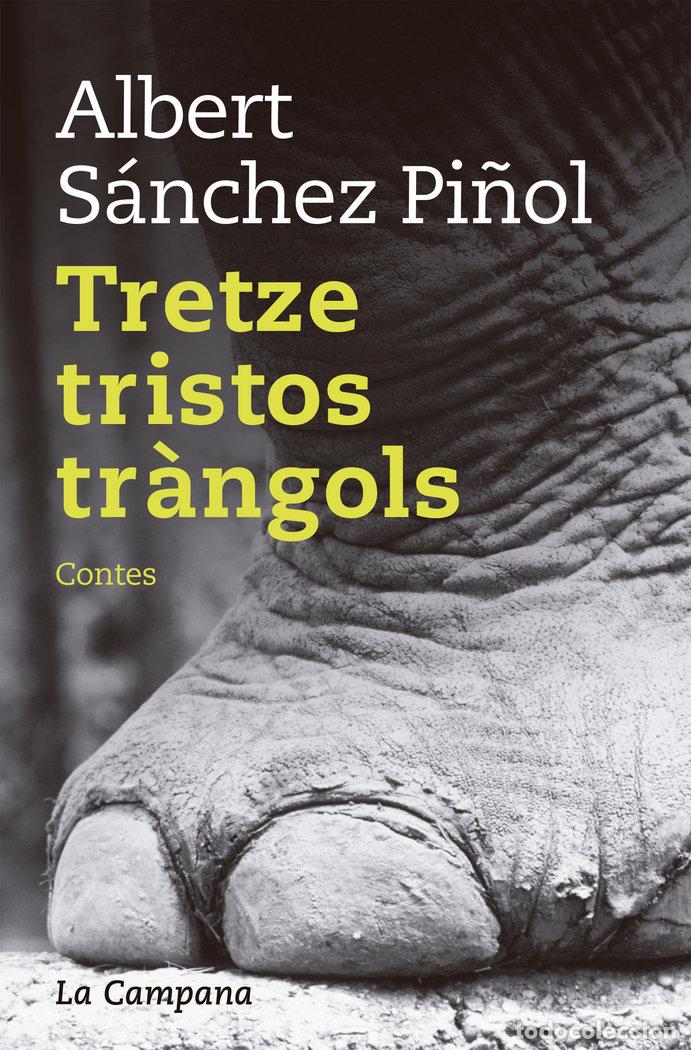 Livres: TRETZE TRISTOS TRANGOLS - SANCHEZ PI&Ntilde;OL, ALBERT