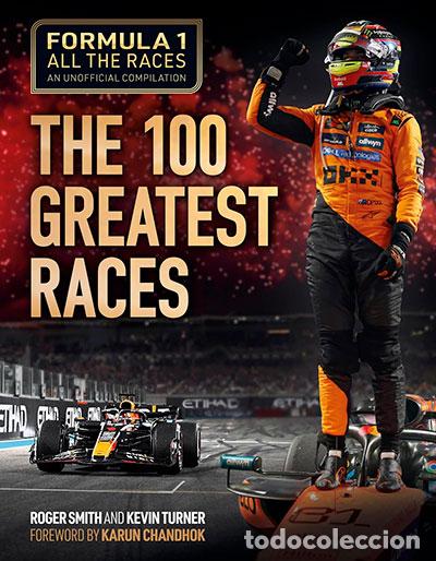 Libros: FORMULA 1 ALL THE RACES: THE 100 GREATEST RACES - Varios autores