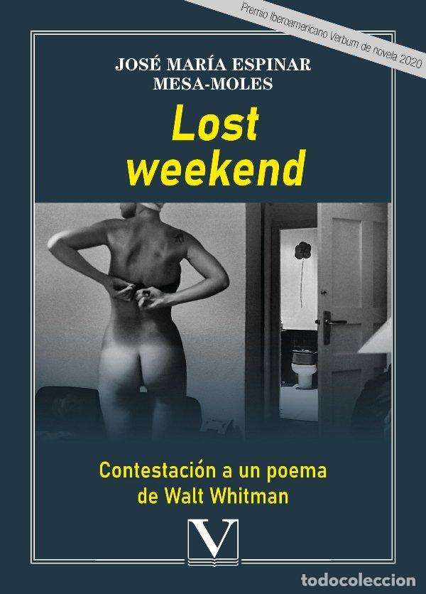 Libri: LOST WEEKEND - ESPINAR MESA-MOLES, JOSE MARIA