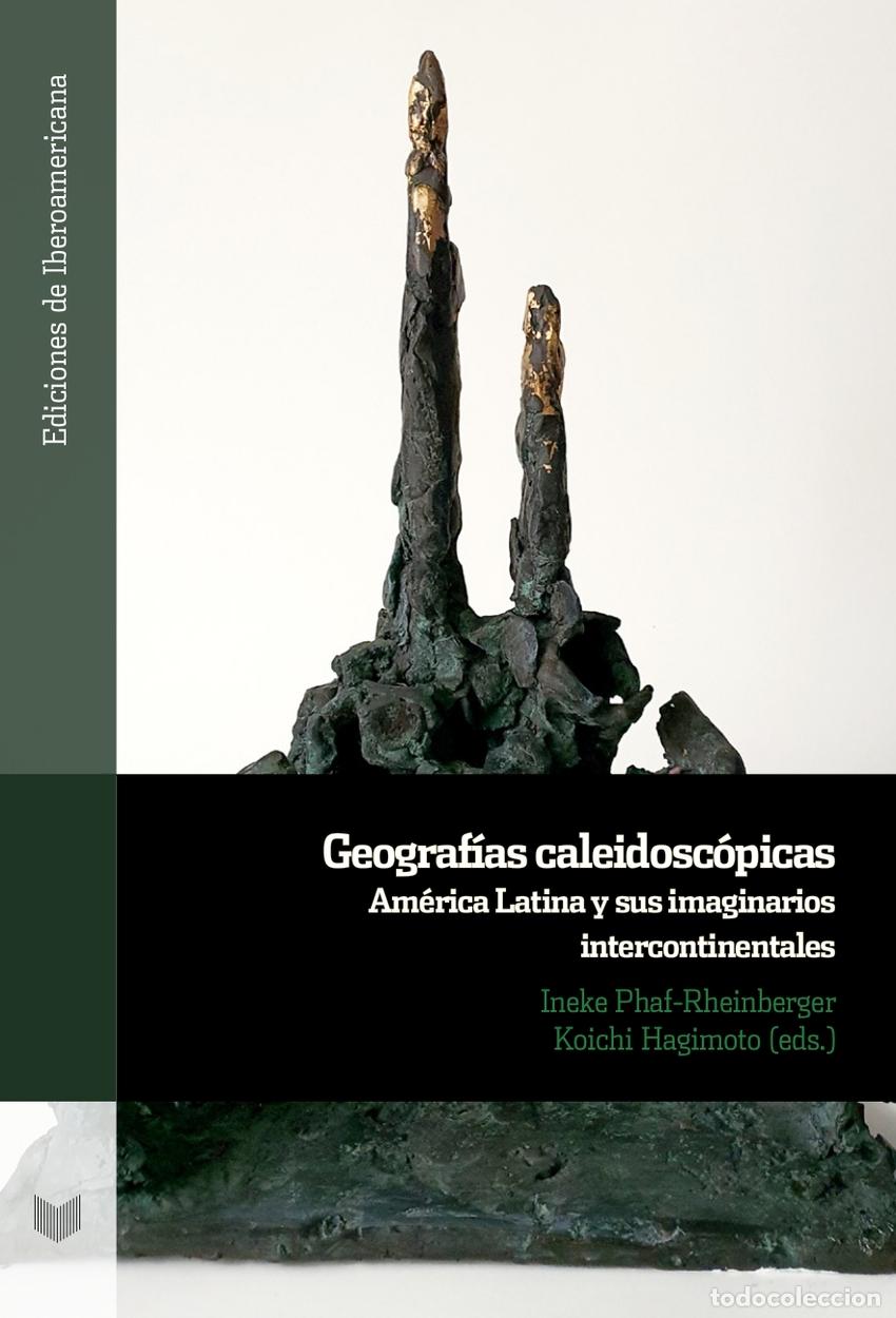 Libri: GEOGRAF&Iacute;AS CALEIDOSC&Oacute;PICAS - INEKE PHAF RHEINBERGER