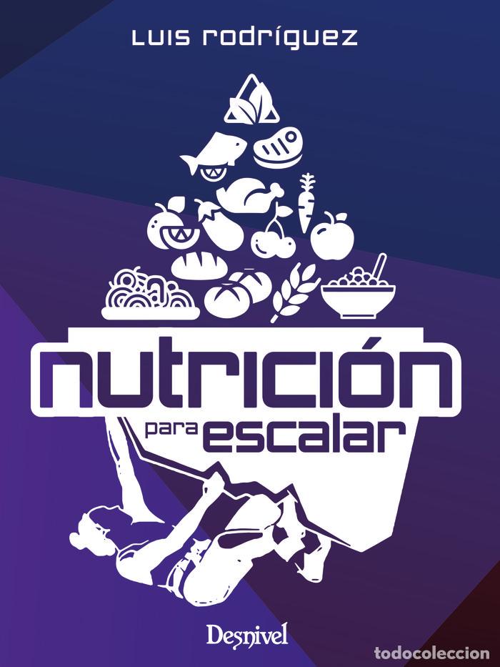 Libri: NUTRICION PARA ESCALAR - RODRIGUEZ MARTIN, LUIS MIGUEL
