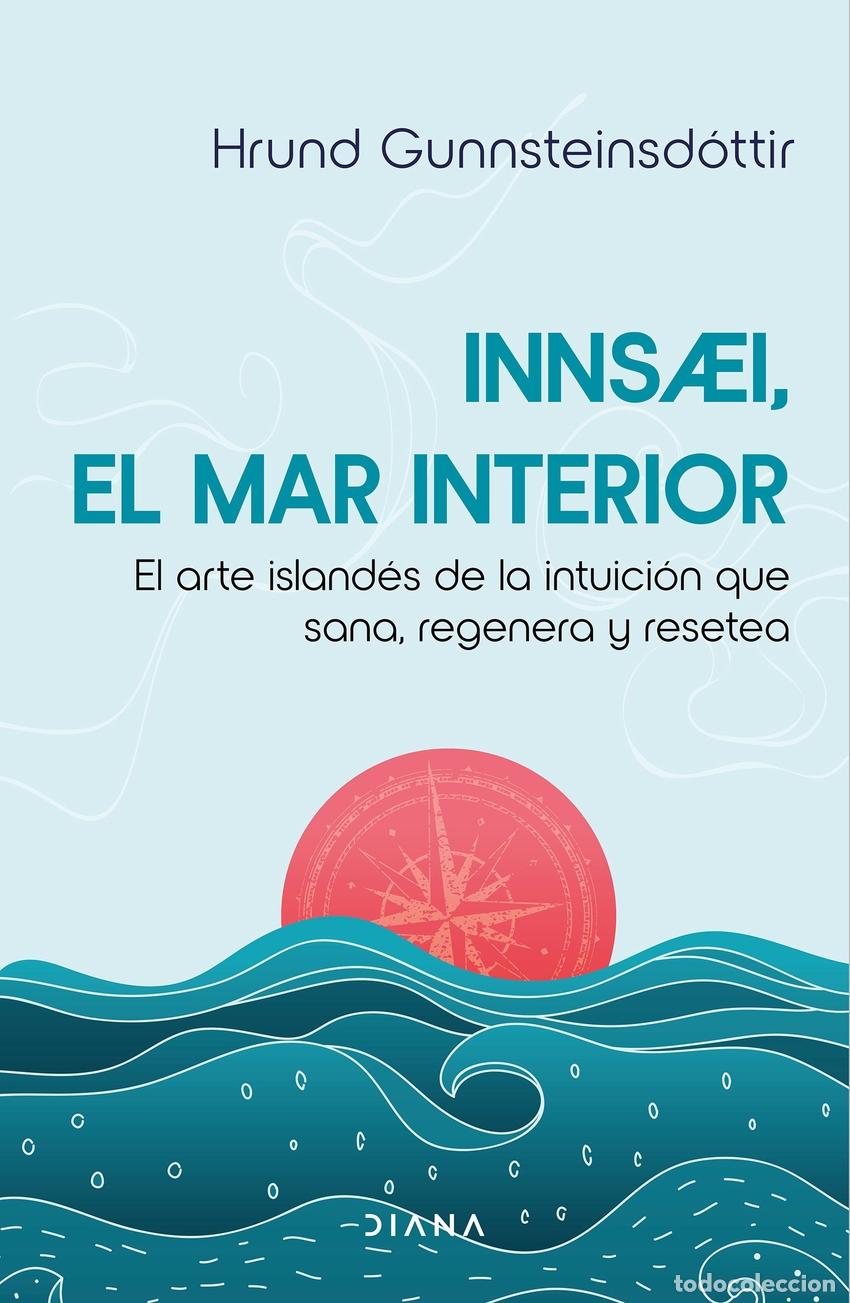 Libri: INNSAEI, EL MAR INTERIOR - Gunnsteinsdottir, Hrund