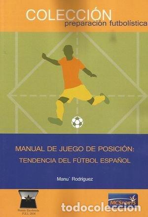 Libros: MANUAL DE JUEGO POSICION TENDENCIA FUTBOL ESPA&Ntilde;OL - RODRIGUEZ, MANU