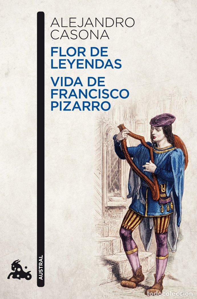 B&uuml;cher: FLOR DE LEYENDAS / VIDA DE FRANCISCO PIZARRO - CASONA, ALEJANDRO
