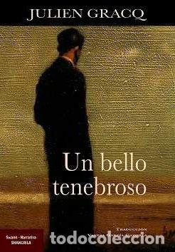 books: UN BELLO TENEBROSO - GRACQ, JULIEN