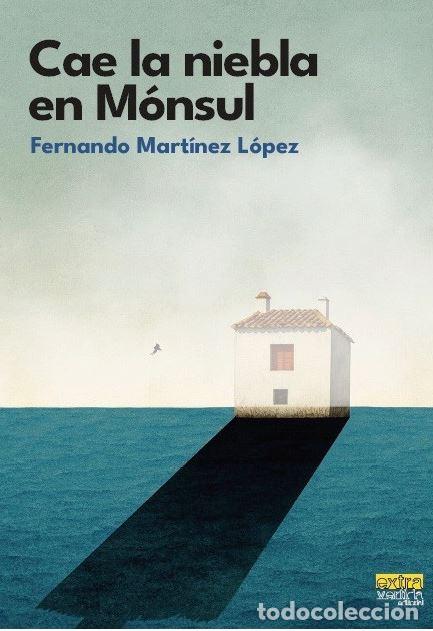 B&uuml;cher: CAE LA NIEBLA EN MONSUL - MARTINEZ LOPEZ FERNANDO