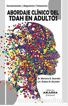 B&uuml;cher: ABORDAJE CLINICO DEL TDAH EN ADULTOS - MARIANO G SCANDAR