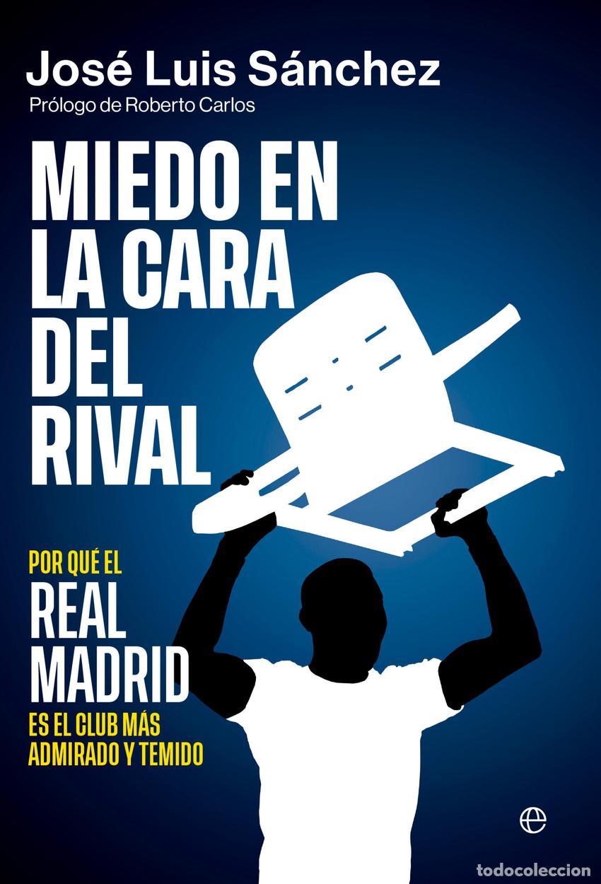 books: MIEDO EN LA CARA DEL RIVAL - S&aacute;nchez, Jos&eacute; Luis