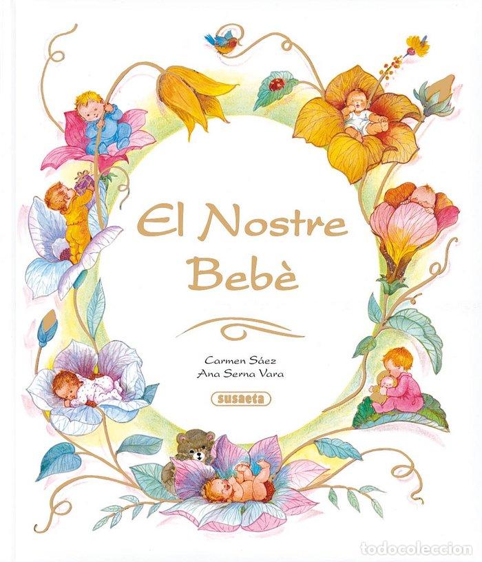 Libros: NOSTRE BEBE,EL - SERNA, ANA