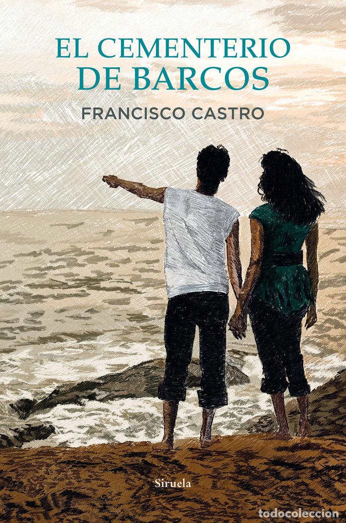Libros: EL CEMENTERIO DE BARCOS - CASTRO, FRANCISCO