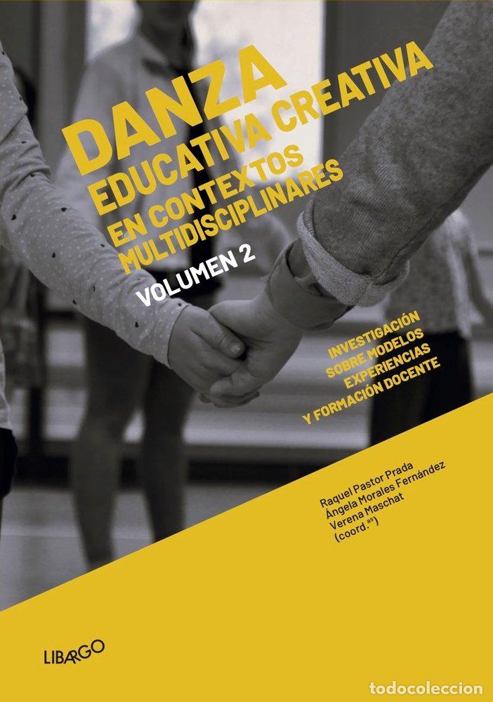 B&uuml;cher: DANZA EDUCATIVA CREATIVA EN CONTEXTOS MULTIDISCIPLINARES - PASTOR PRADA, RAQUEL