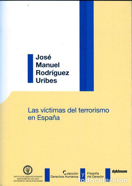 Livres: LAS V&Iacute;CTIMAS DEL TERRORISMO EN ESPA&Ntilde;A - Rodr&iacute;guez Uribes, Jos&eacute; Manuel