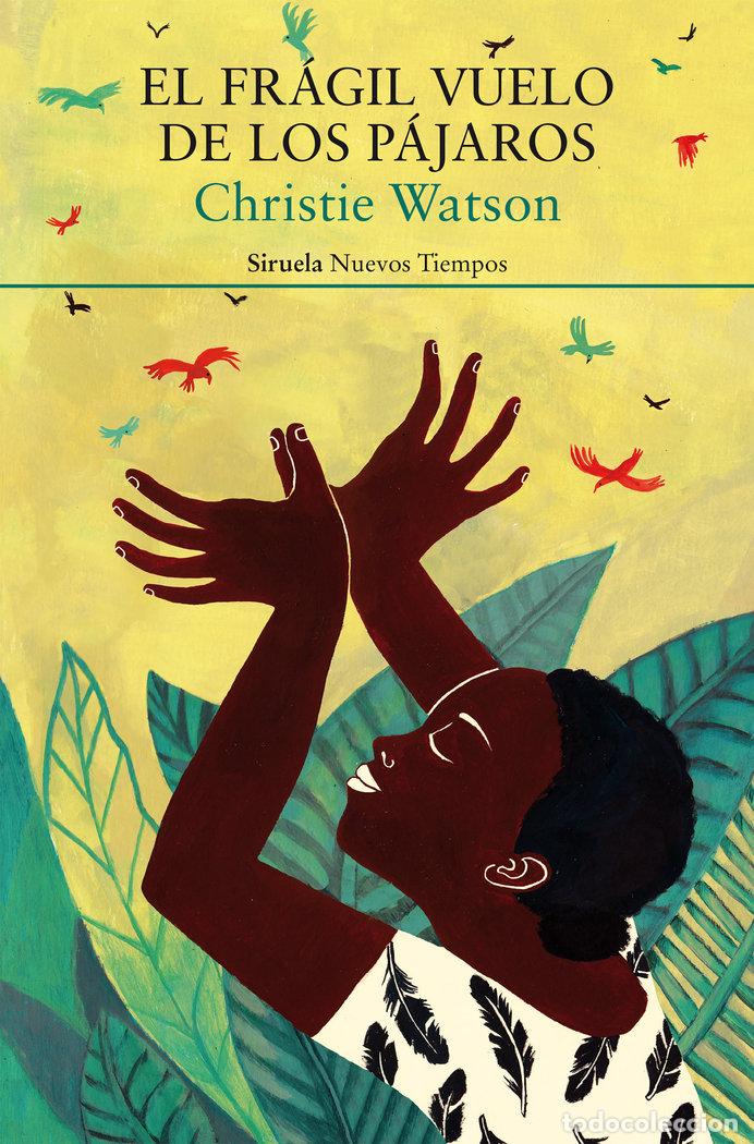 B&uuml;cher: EL FRAGIL VUELO DE LOS PAJAROS - WATSON, CHRISTIE