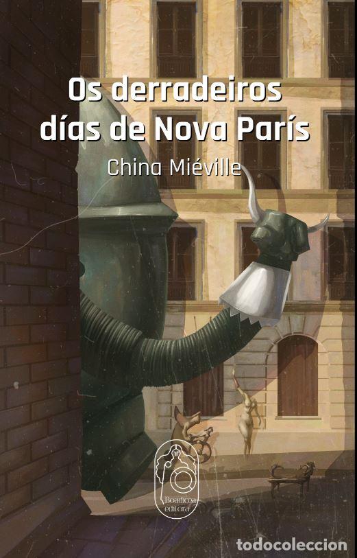 B&uuml;cher: OS DERRADEIROS D&Iacute;AS DE NOVA PAR&Iacute;S - CHINA MI&Egrave;VILLE