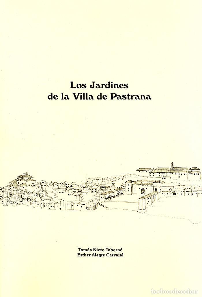 Libros: JARDINES DE PASTRANA,LOS - NIETO TABERNE