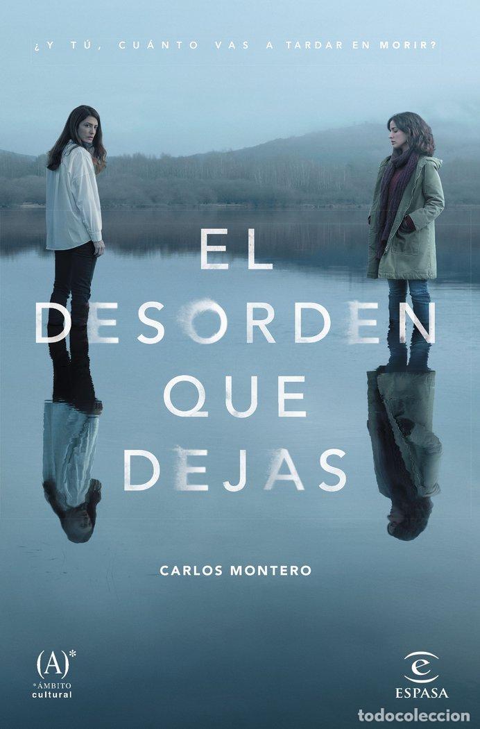 Livres: DESORDEN QUE DEJAS,EL - CARLOS MONTERO