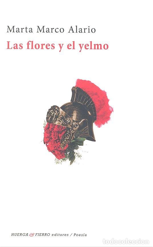 Libros: FLORES Y EL YELMO - MARCO ALARIO, MARTA