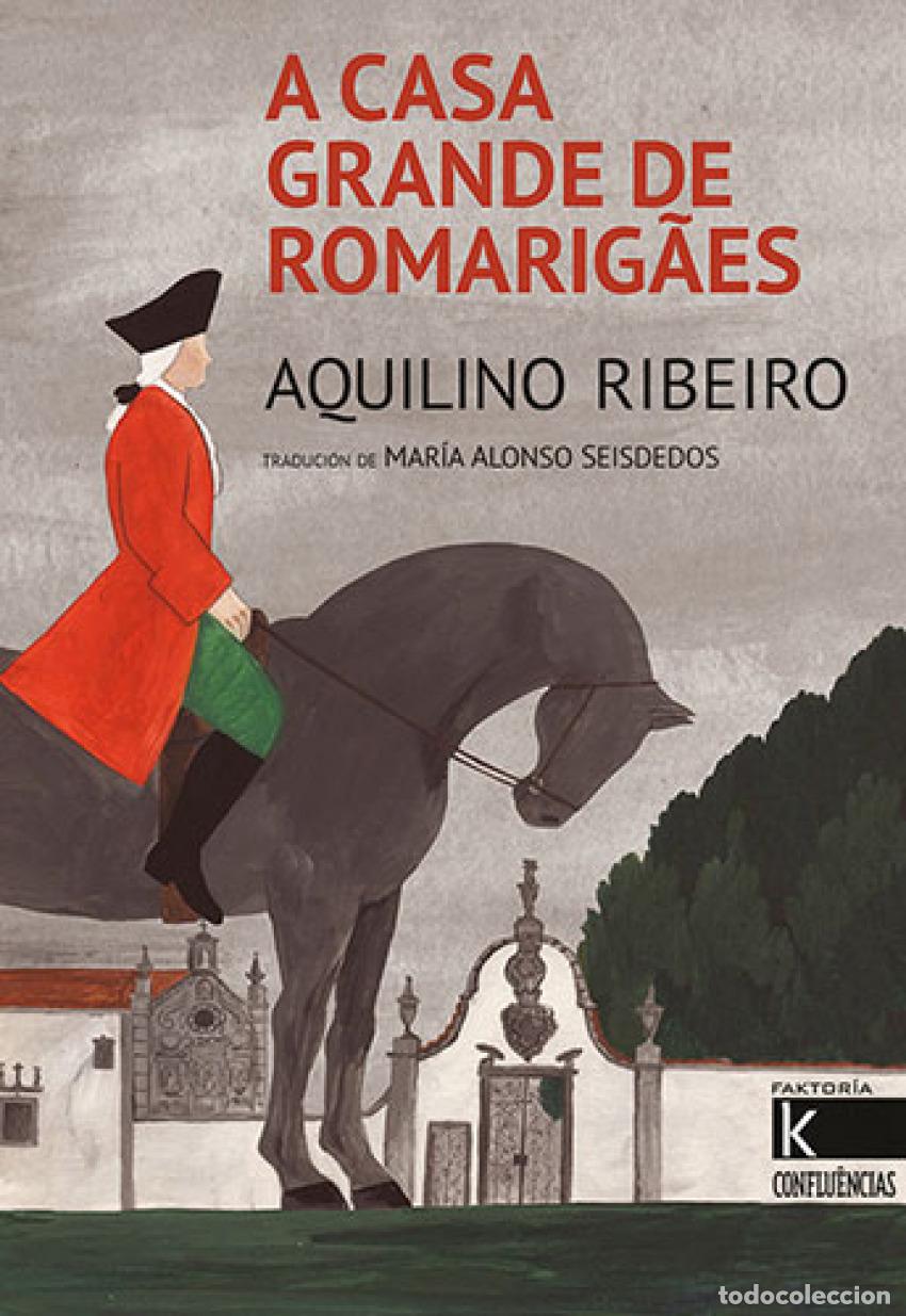 B&uuml;cher: A CASA GRANDE DE ROMARIGAES - Ribeiro, Aquilino