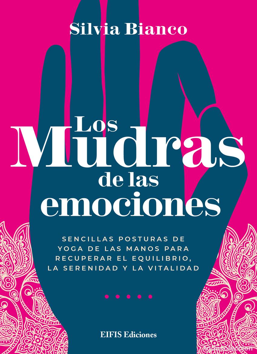 Livres: LOS MUDRAS DE LAS EMOCIONES - BIANCO, SILVIA